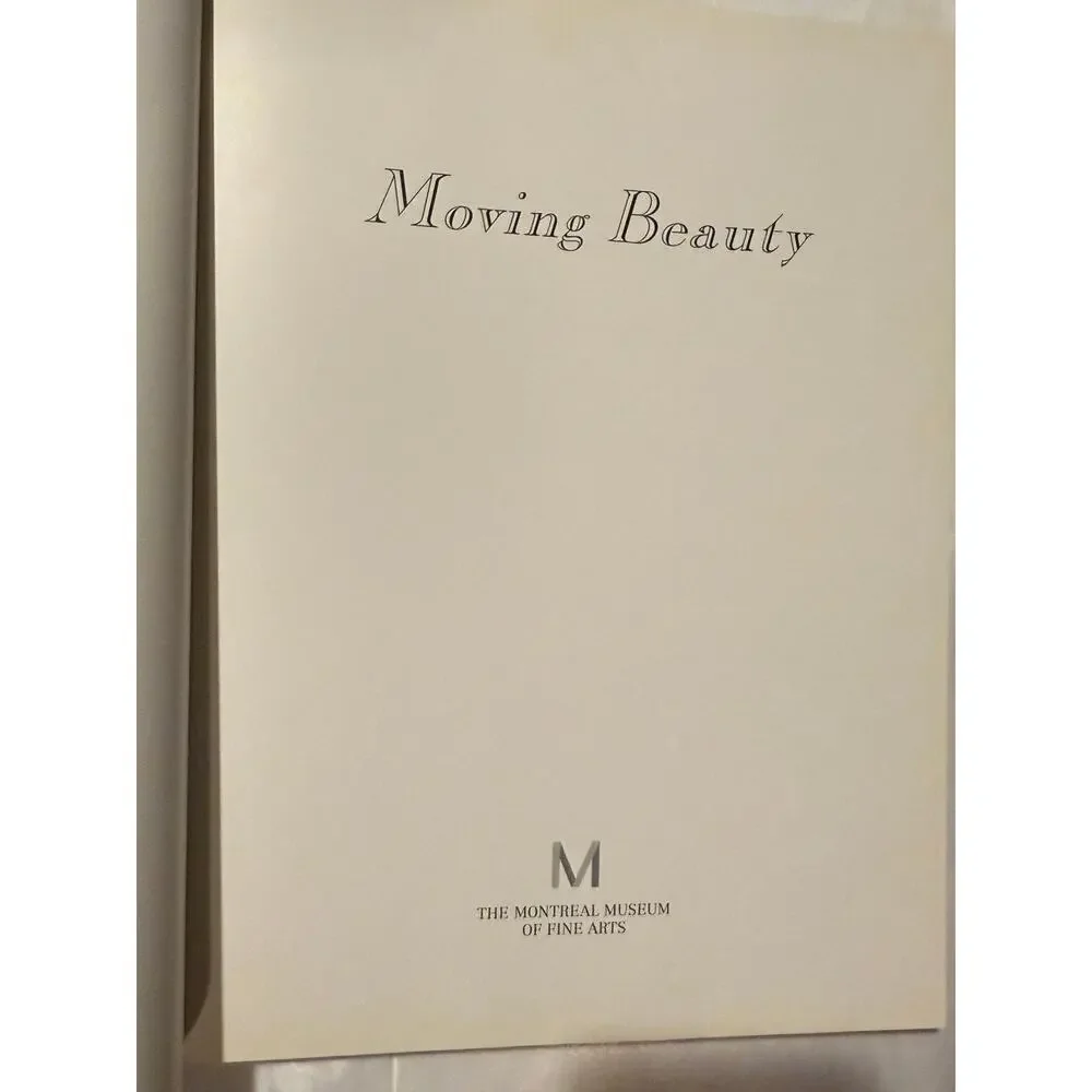 Moving Beauty The Montreal Museum of Art Book - 1995 - Hardcover